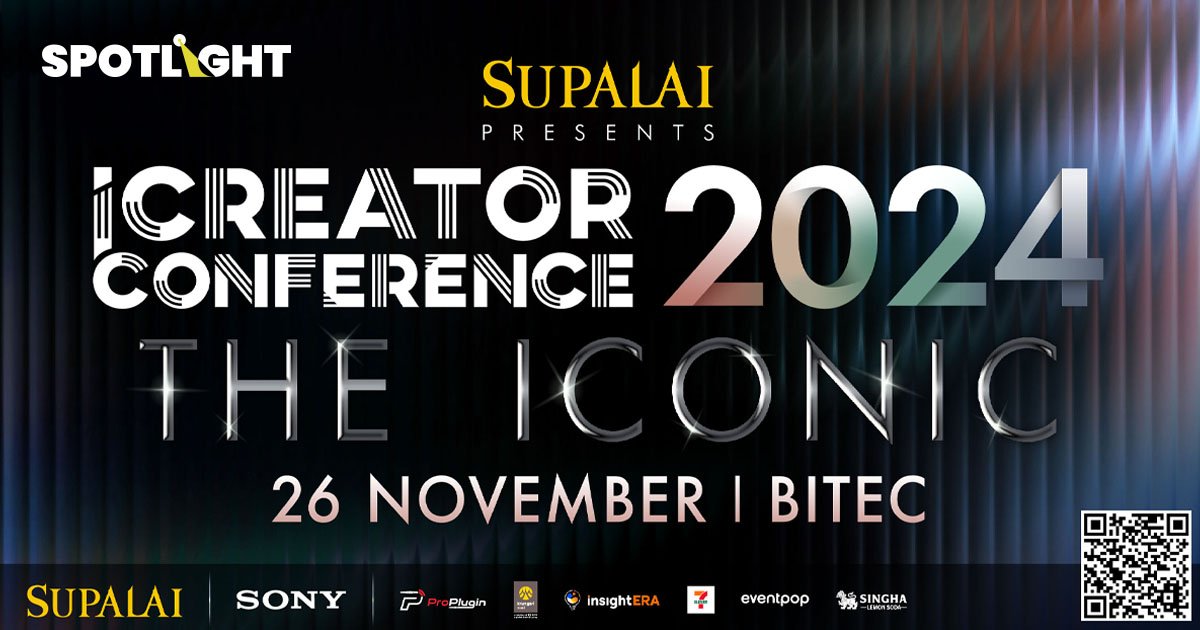  iCreator Conference 2024 งานที่คอนเทนต์ครีเอเตอร์ห้ามพลาด!