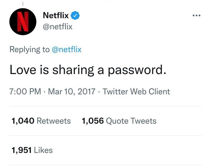 เมื่อครั้งยังทำตลาดใหม่ๆ ในปี 2017 Netflix ยังสนับสนุนเรื่องการแชร์พาสเวิร์ดอยู่
