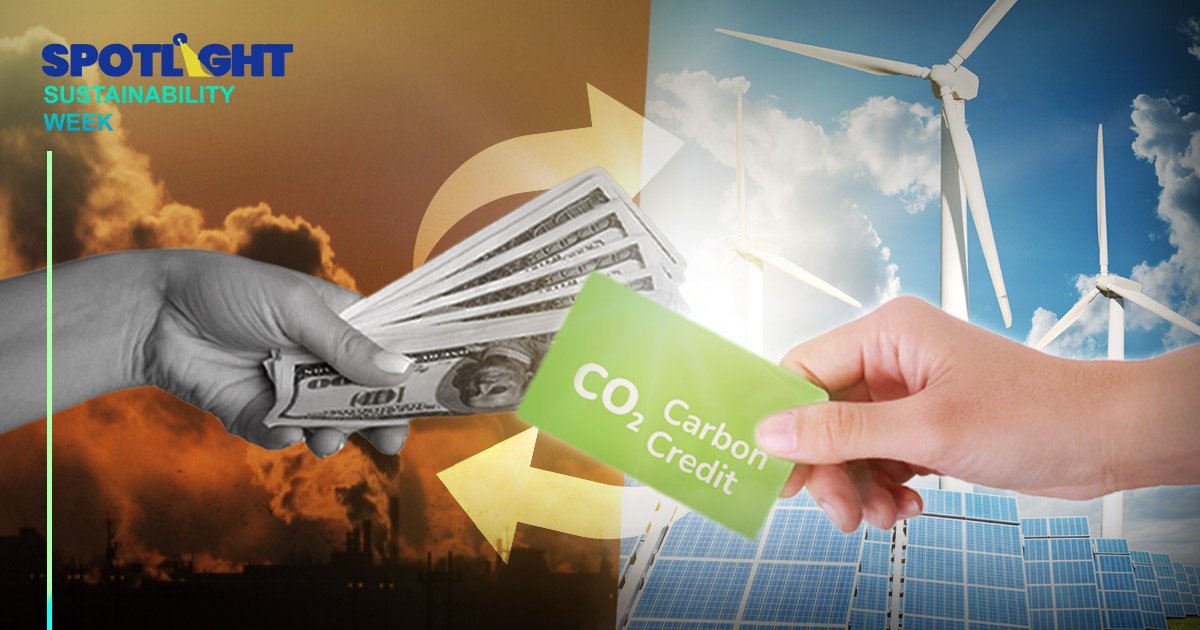 รู้จัก ‘ระบบซื้อขายคาร์บอนเครดิต’ ทำไมทุกธุรกิจต้องรู้