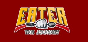 EATER THE JOURNEY