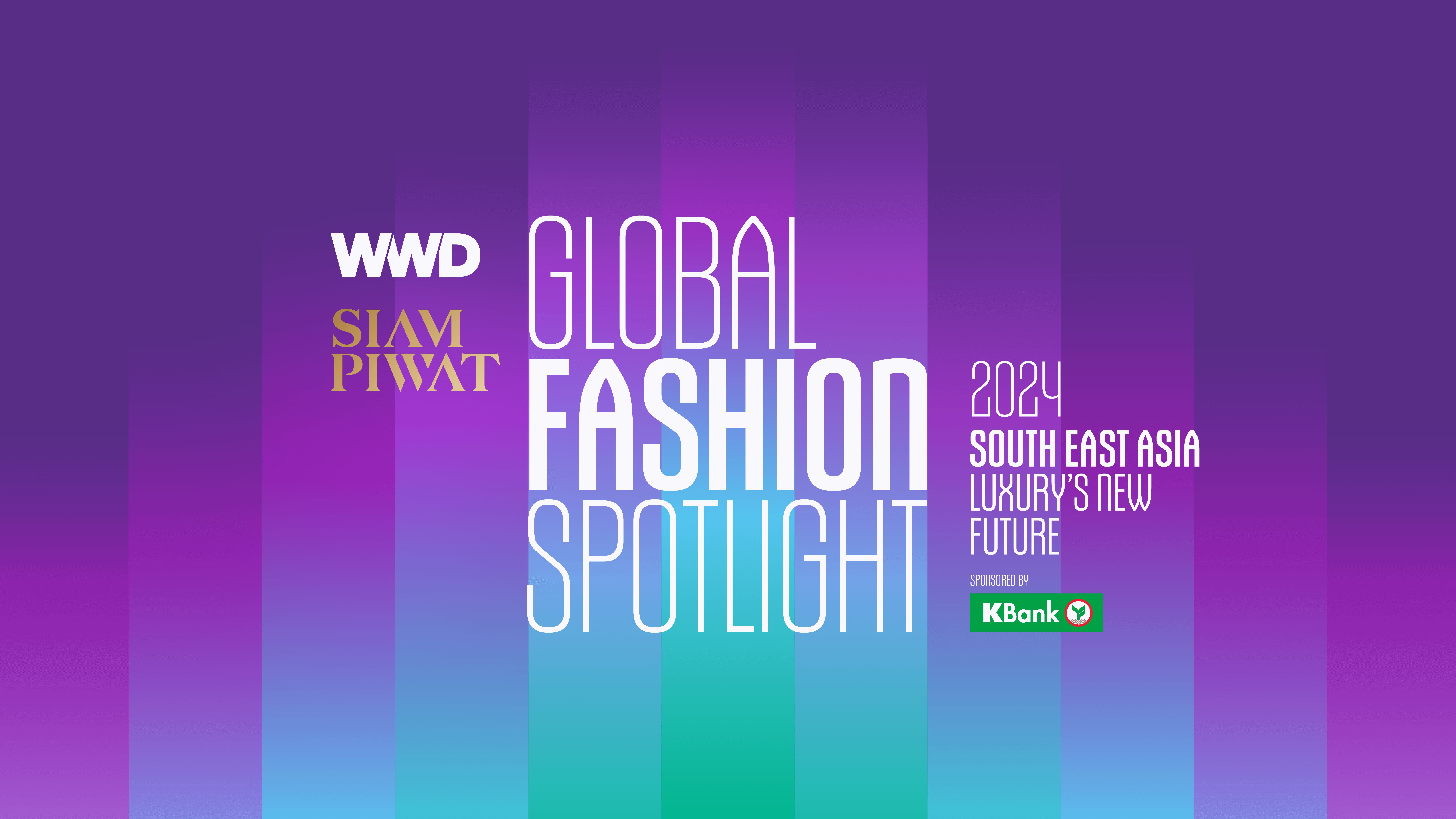 WWD x SIAM PIWAT GLOBAL FASHION SPOTLIGHT