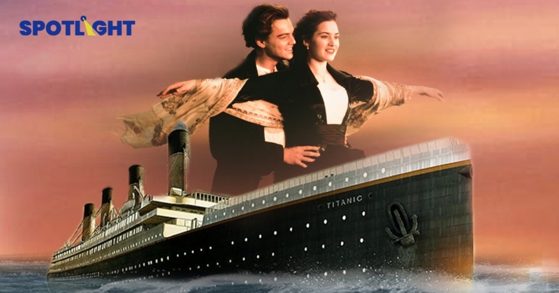 5 เรื่องจริง ‘Titanic’ ฉายซ้ำบน Netflix กี่ครั้งก็ยังมีคนดู