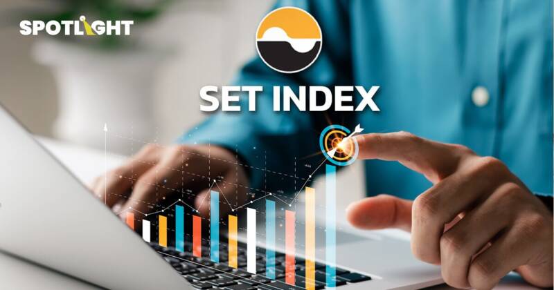 ดัชนีความเชื่อมั่นนักลงทุนพุ่ง ท่องเที่ยวไทยบูม SET Index ปิดบวก