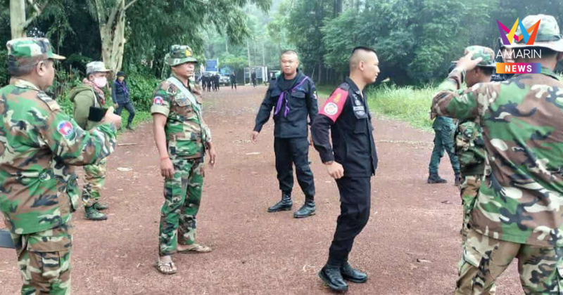 ทหารไทย-กัมพูชาวิวาทะเดือด เหตุทหารเขมรอยากรู้อยากเห็นเกินงาม