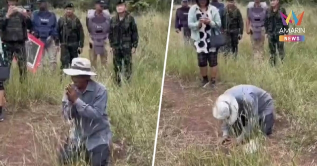 ลุงลุย ก้มกราบพระแม่ธรณี ได้คืนผืนดินบ้านหนองจาน หลังเขมรยึดนาน 10 ปี