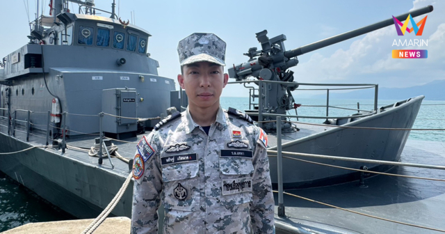 ผู้การเรือหลวงเทพา โชว์ผลงานสยบปืนกัมพูชา ศักยภาพต่ำไม่ใช่ภัยคุกคามไทย