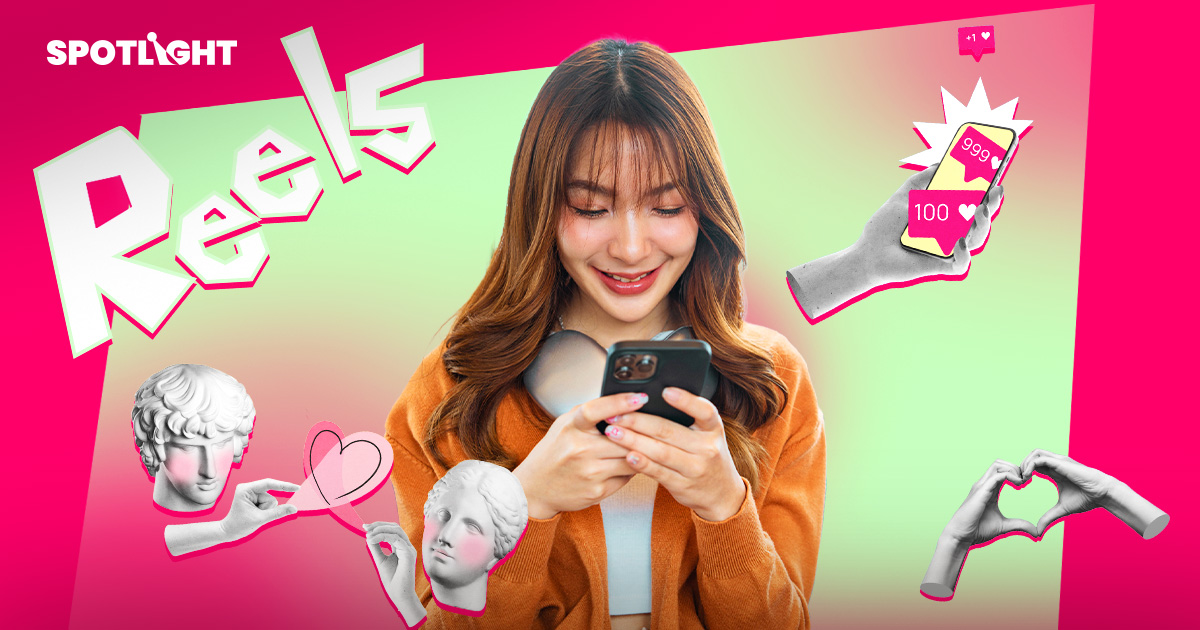 80%Gen Z ไทยเล่น IG ส่ง Reels หา = คิดถึง ความสัมพันธ์ Reelslationship