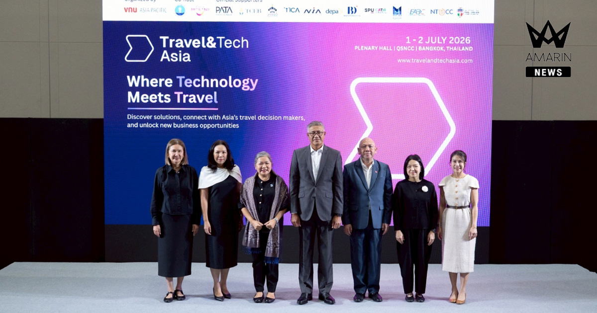 Travel & Tech Asia 2026 เปิดฉากที่กรุงเทพฯ รวมผู้นำด้านการท่องเที่ยวและเทคโนโลยีจากทั่วภูมิภาค