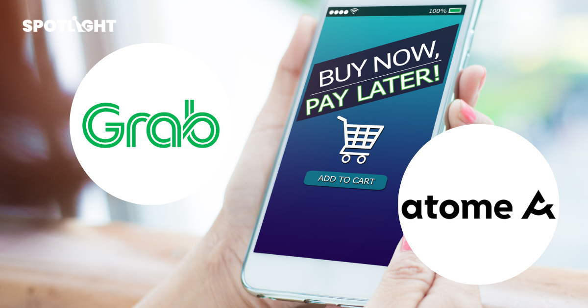 เตรียมผ่อนอาหาร? Grab ซื้อหุ้น Atome เข้าคุมแพลตฟอร์ม BNPL จากสิงคโปร์