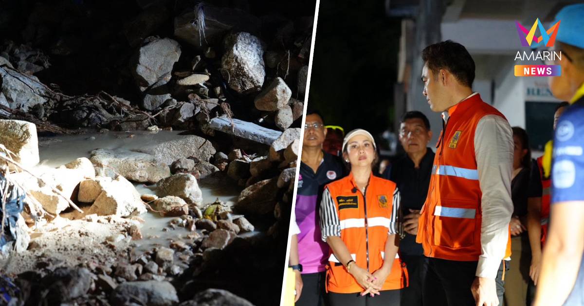 "เจเศรษฐ์" ลุยภูเก็ต ตรวจจุดดินสไลด์–เร่งประกันภัยพิบัติ ย้ำเยียวยาครบ