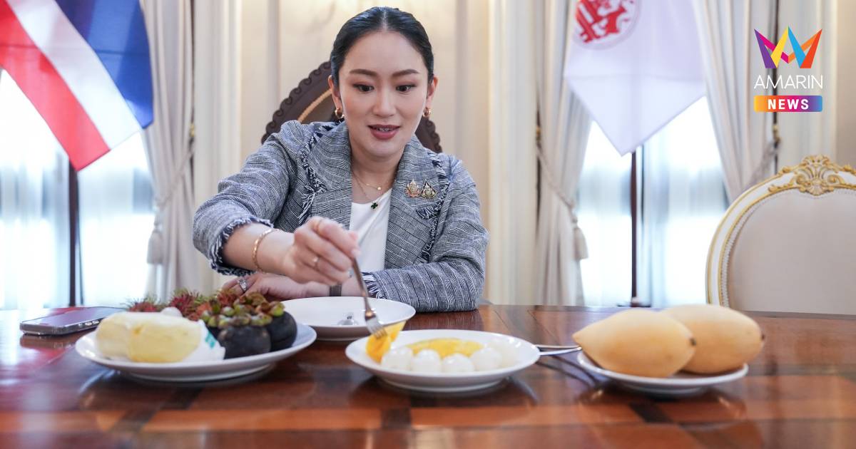 นายกฯเชิญชวน กินผลไม้ไทย อุดหนุนเกษตรกร