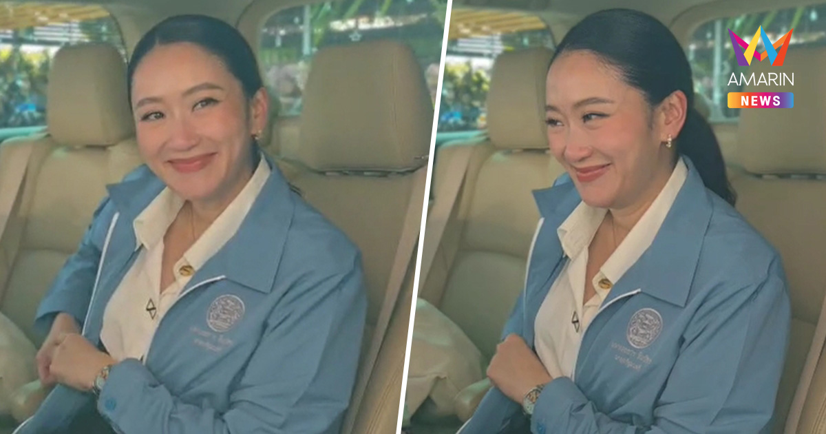 นายกฯ ยิ้มหวาน ไม่ตอบสื่อถาม สถานการณ์ชายแดน ไทย-เขมร