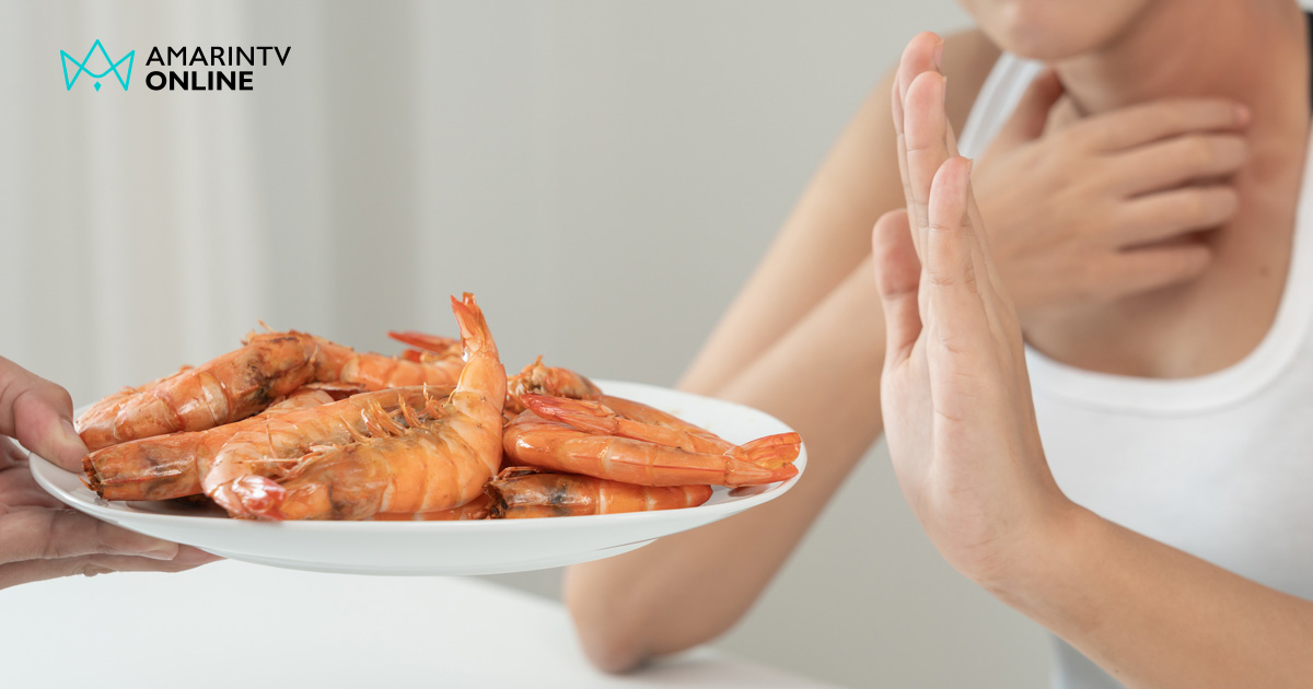 แพ้กุ้ง! อาการเป็นอย่างไร ระดับความรุนแรงมีแค่ไหน และต้องรักษาแบบใด