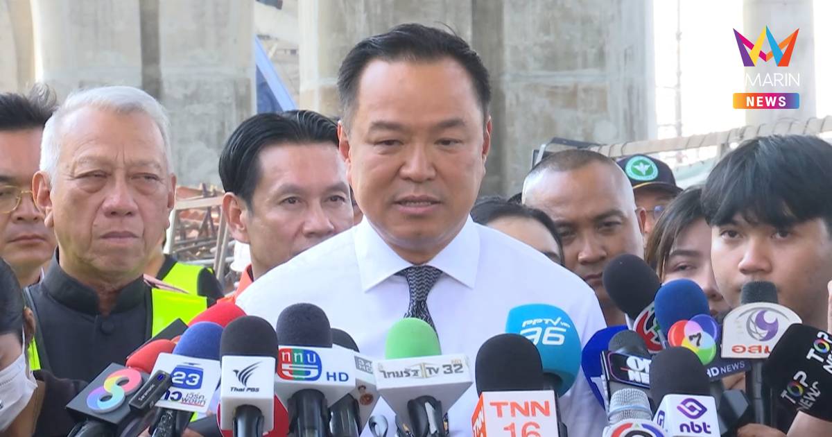 นายกฯ ซัด บริษัทรับเหมา "ประมาท-เลินเล่อ" จุดอันตรายที่สุดกลับไม่ใส่ใจ