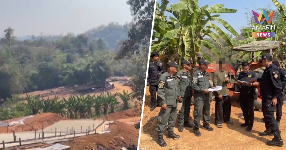 บุกจับอดีตผู้นำชุมชน ยึดป่าสงวน ลุยทำแหล่งท่องเที่ยวรับสงกรานต์