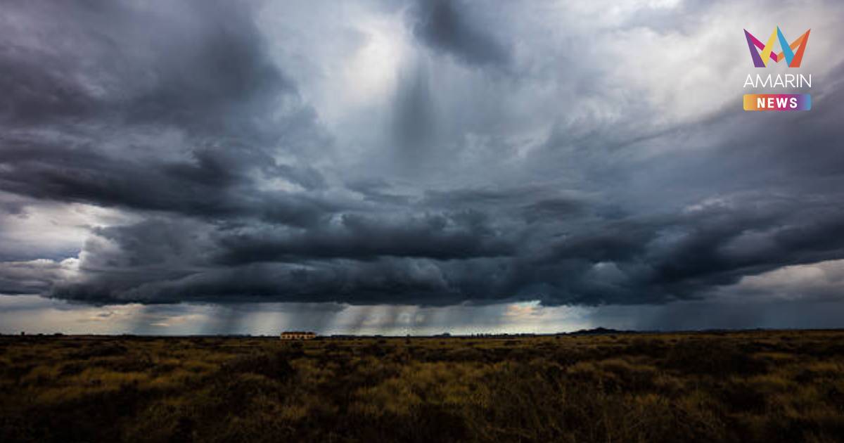 อุตุฯ เตือน ภาคเหนือ - กลาง - ตะวันออก รวม กทม. เฝ้าระวัง พายุฤดูร้อน