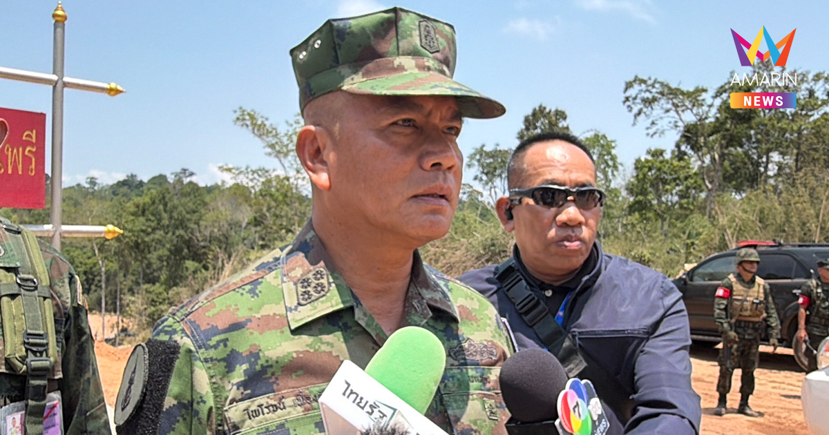 ผบ.ทร. ลั่น "ปิดก็คือปิด!" ย้ำชัดไม่เปิดด่านไทย-กัมพูชาเด็ดขาด